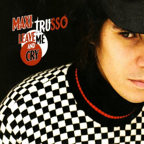 Play Leave Me And Cry By Maxi Trusso On Amazon Music play-leave-me-and-cry-by-maxi-trusso-on-amazon-music