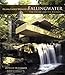 Frank Lloyd Wright's Fallingwater: The House and Its History