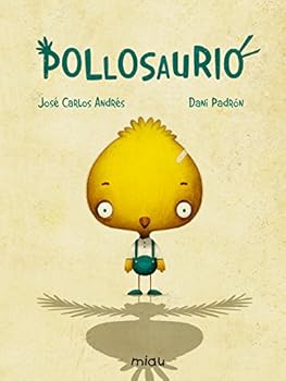 Hardcover Pollosaurio [Spanish] Book