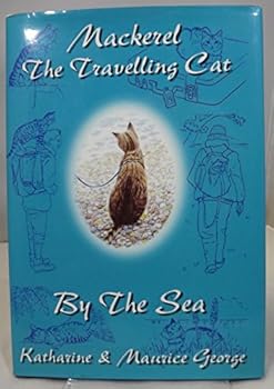 Mackerel the Travelling Cat: By the Sea
