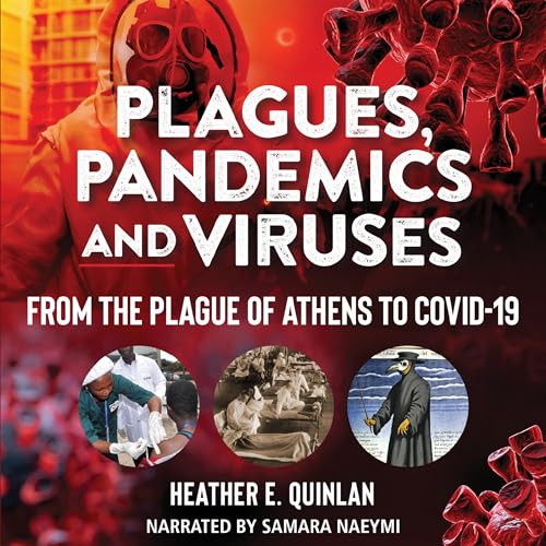 Plagues, Pandemics and Viruses: From the Plague... 1664795200 Book Cover