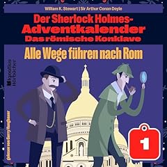Alle Wege führen nach Rom Audiolibro Por Arthur Conan Doyle, William K. Stewart arte de portada