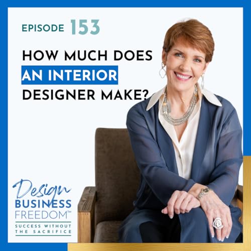 153: How Much Does an Interior Designer Make? Podcast Por arte de portada