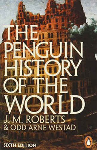 The Penguin History of the World: 6th edition by J M Roberts (30-Jan-2014) Paperback
