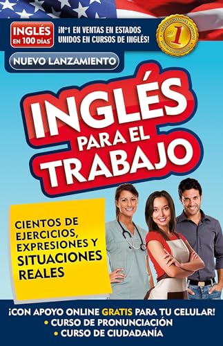 Inglés en 100 días - Inglés para el trabajo / English For Work (Spanish Edition)