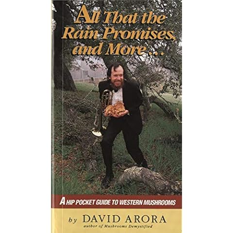 All That the Rain Promises and More: A Hip Pocket Guide to Western Mushrooms Cover