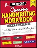 The All-In-One Cursive Workbook for Kids Ages 8-12: Improve Handwriting with Fun and Engaging Activities