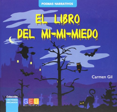 El libro del mi-mi-miedo (LECTORES INICIADOS)