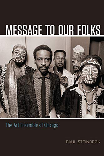 Télécharger Message to Our Folks: The Art Ensemble of Chicago (English Edition) Francais PDF