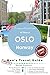 Oslo, Norway: 48 Hours In Norway's Insanely Expensive Capital (The 48 Hour Guides Book 3)