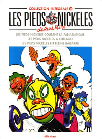 Les Pieds Nickelés, tome 28 : L'Intégrale Les Pieds Nickelés, tome 28 : L'Intégrale