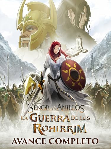 El señor de los anillos: La guerra de los Rohirrim Avance completo