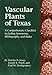 Vascular Plants of Texas: A Comprehensive Checklist Including Synonymy, Bibliography, and Index