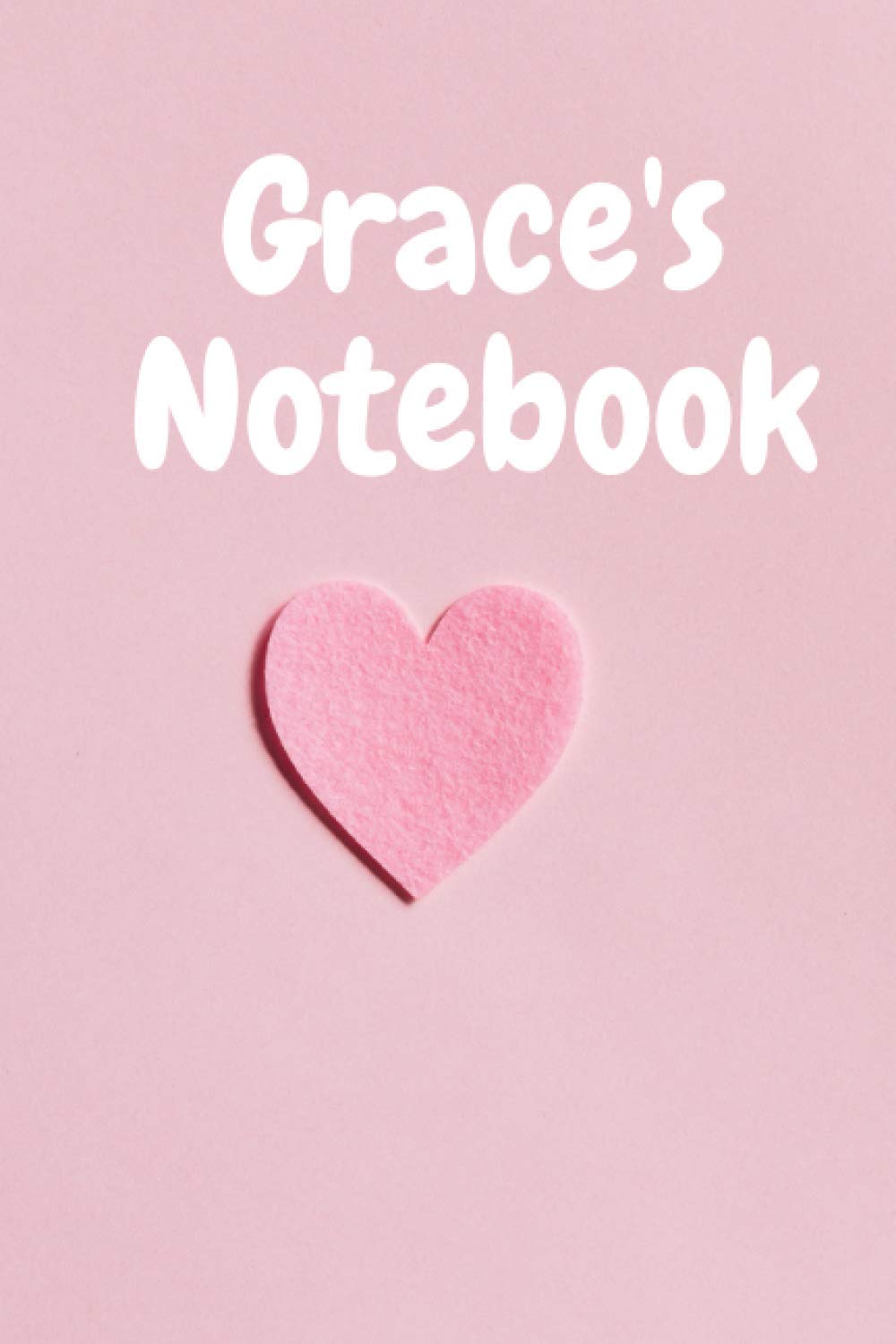 Grace, Beautiful personalised notebook for Grace2: 120 pages to write your thoughts, stories and dreams.