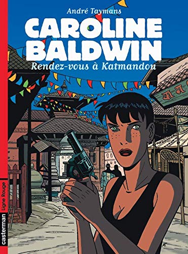 Télécharger Caroline Baldwin, tomes 9 : Rendez-vous à Katmandou Livre PDF Gratuit