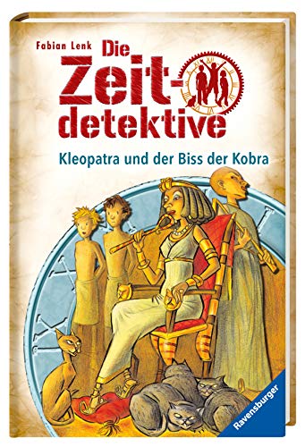 Die Zeitdetektive, Band 15: Kleopatra und der Biss der Kobra Die Zeitdetektive, Band 15: Kleopatra und der Biss der Kobra