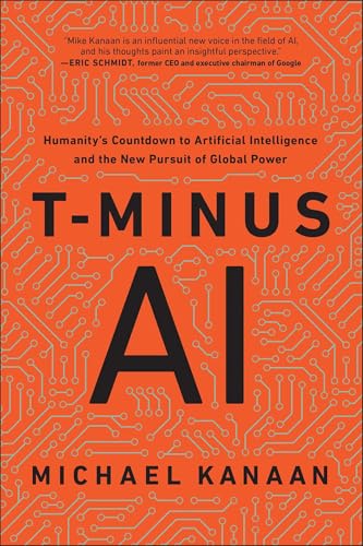 T-Minus AI: Humanity's Countdown to Artificial Intelligence and t...
