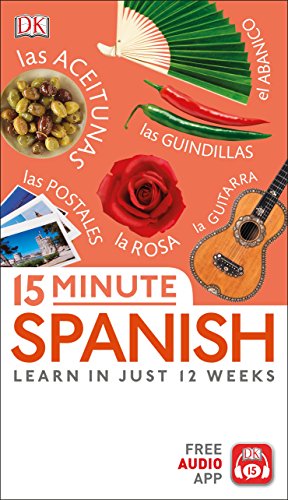Télécharger 15 Minute Spanish: Learn in Just 12 Weeks PDF