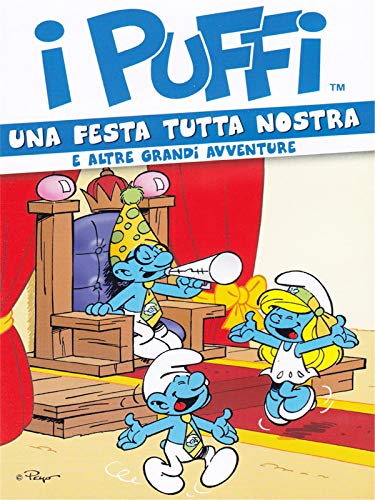 I Puffi - Una festa tutta nostra e altre grandi