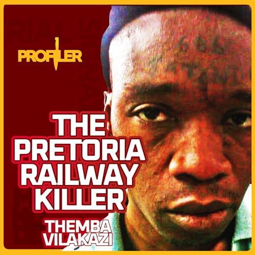 『The Pretoria Railway Killer: Satan, DNA & Serial Murder』のカバーアート