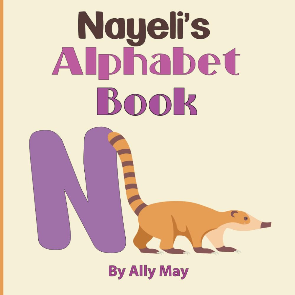 Nayeli Alphabet Book: A Children's Personalized Animal ABCs and 123s