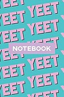Notebook: Yeet Pink Black Typography Meme Pattern 1795457589 Book Cover