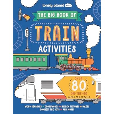 Lonely Planet Kids The Big Book of Train Activities