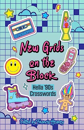 New Grids on the Block: Hella '90s Crosswords (Decades Crosswords...