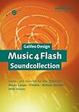 Music4Flash Soundcollection: Gema- und lizenzfrei für Ihre Webseite: Music Loops, Effekte, Button Sounds, Web Voices (Galileo Design)