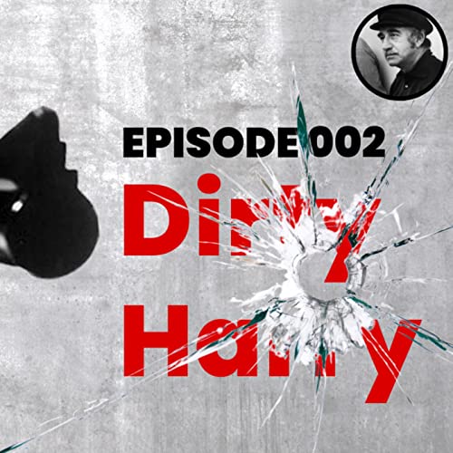 Theater & Stream: A Film Podcast - Episode #002 -Dirty Harry