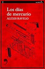 Los días de mercurio: 132 (Narrativa)