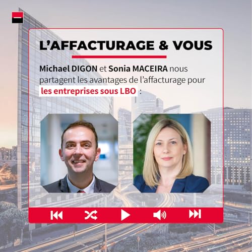 Les avantages de l'affacturage pour les entreprises sous LBO