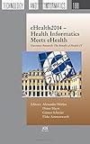 eHealth 2014: Health Informatics Meets eHealth (Studies in Health Technology and Informatics)