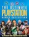 Produktbild The Ultimate Playstation Games Collection: The 100 Greatest Games from Alien Isolation to Yakuzo