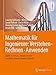Produktbild Mathematik für Ingenieure: Verstehen  Rechnen  Anwenden: Band 1: Vorkurs, Analysis in einer Variablen, Lineare Algebra, Statistik