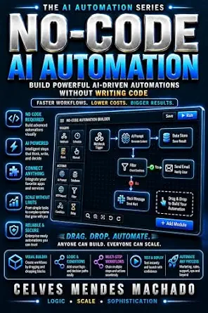No-Code AI Automation: A Hands-On Guide to Building Automations Without Code