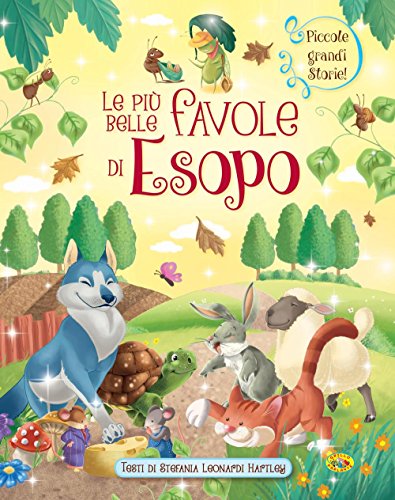 Le più belle favole di Esopo. Ediz. illustrata