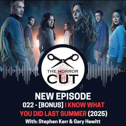 Couverture de 022 - I Know What You Did Last Summer (2025) BONUS EPISODE