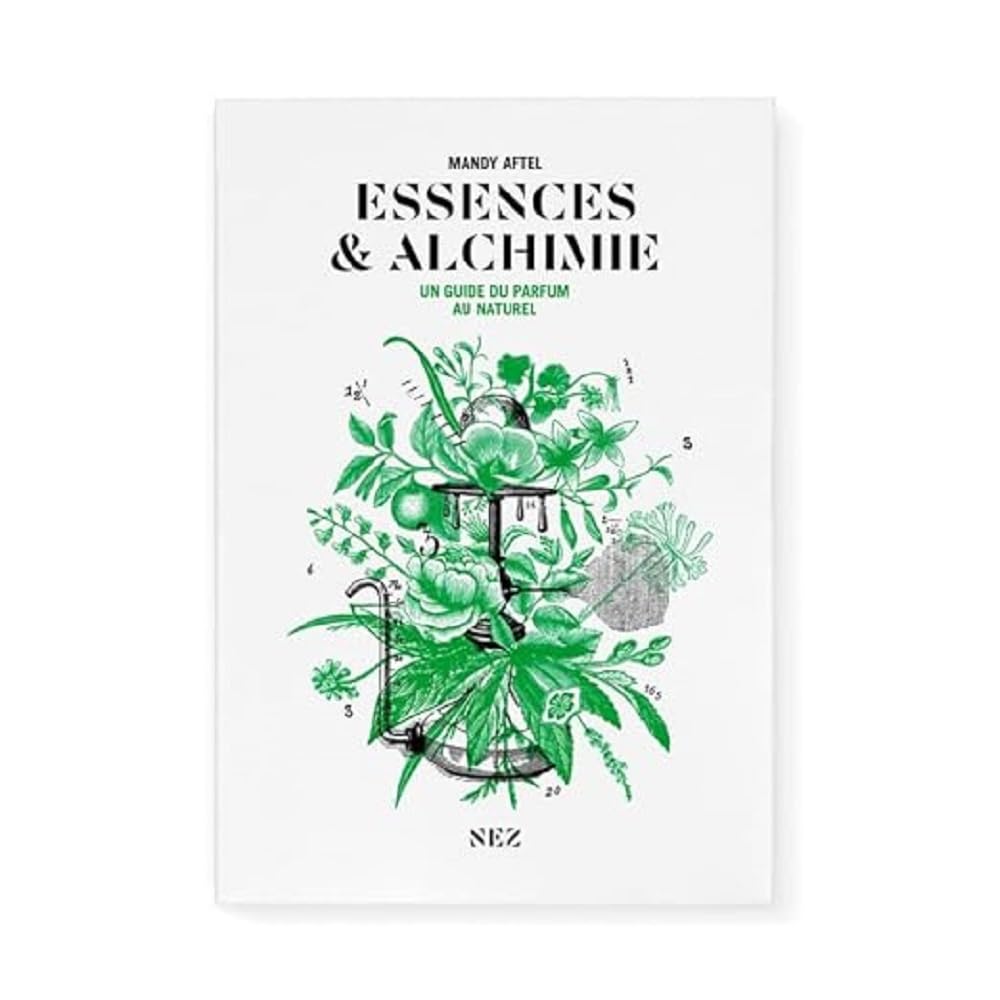Essences & Alchimie - Un guide du parfum au naturel