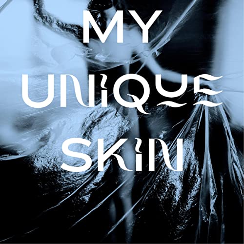 My Unique Skin by Melody Horton episode artwork