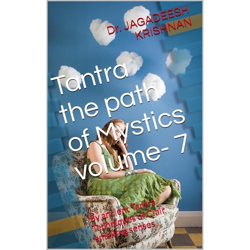 Tantra the path of Mystics volume- 7 Audiobook By Dr. JAGADEESH KRISHNAN cover art