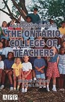 Educator’s Guide to the Ontario College of Teachers, An 0888043821 Book Cover