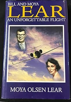 Bill and Moya Lear : An Unforgettable Flight