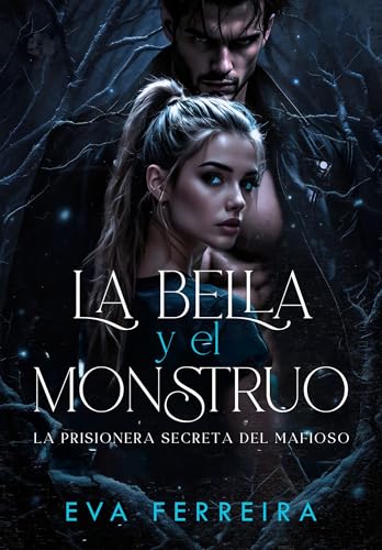 La Bella y el Monstruo: La Prisionera Secreta del Mafioso