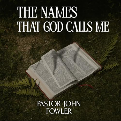 The Names That God Calls Me: Podcast-Days 14-16 Recap