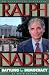 Ralph Nader : Battling for Democracy