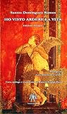  Ho visto ardere la vita. Testo spagnolo a fronte (Solmar)
