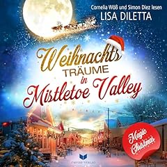 Couverture de Weihnachtstr&auml;ume in Mistletoe Valley