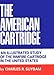 The American Cartridge: An Illustrated Study of the Rimfire Cartridge in the United States