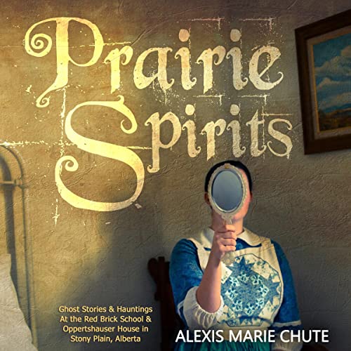Prairie Spirits by Alexis Marie Chute episode artwork